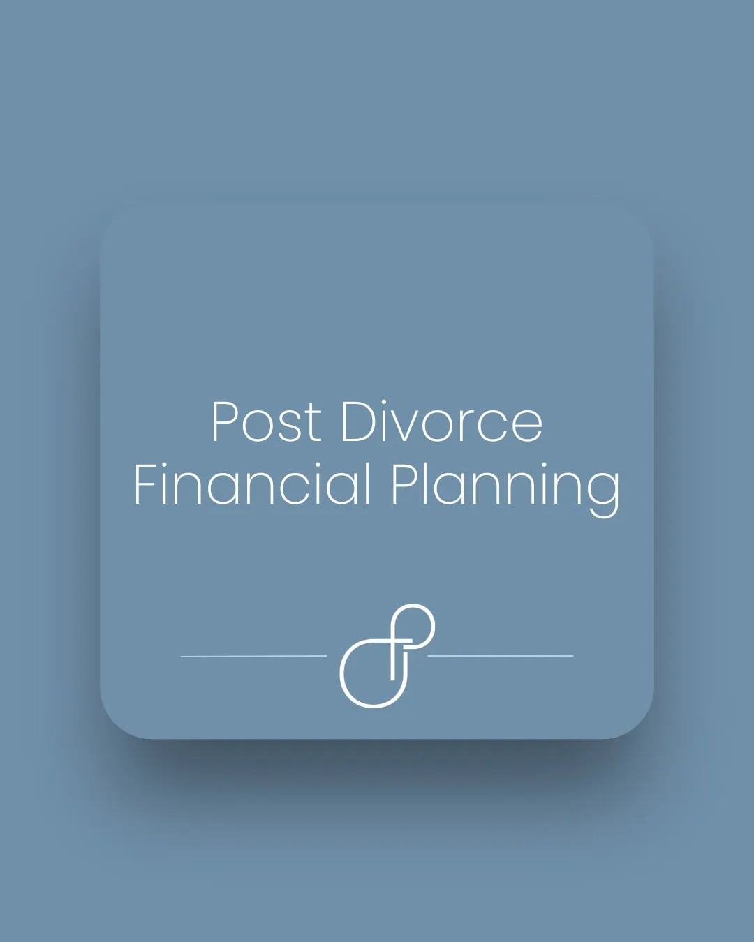Post Divorce Financial Planning