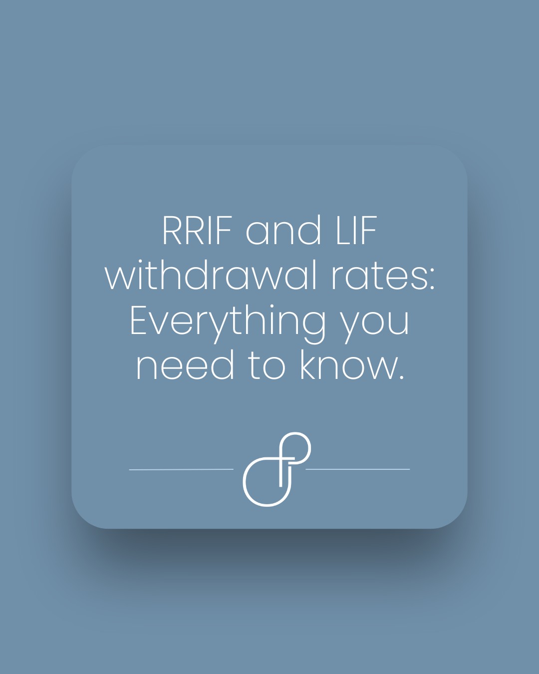 RRIF and LIF withdrawal rates Everything you need to know.