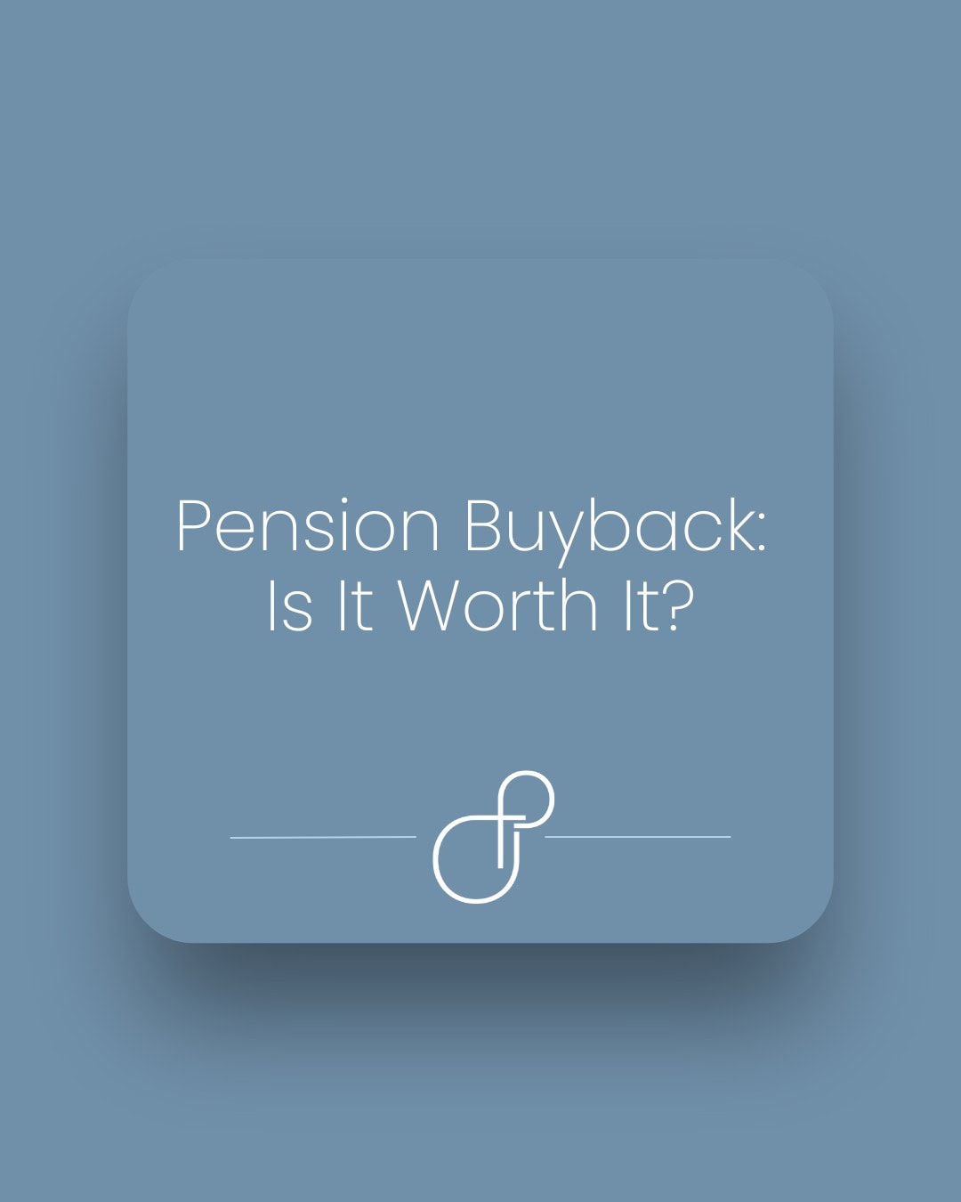 Pension Buyback Is It Worth It