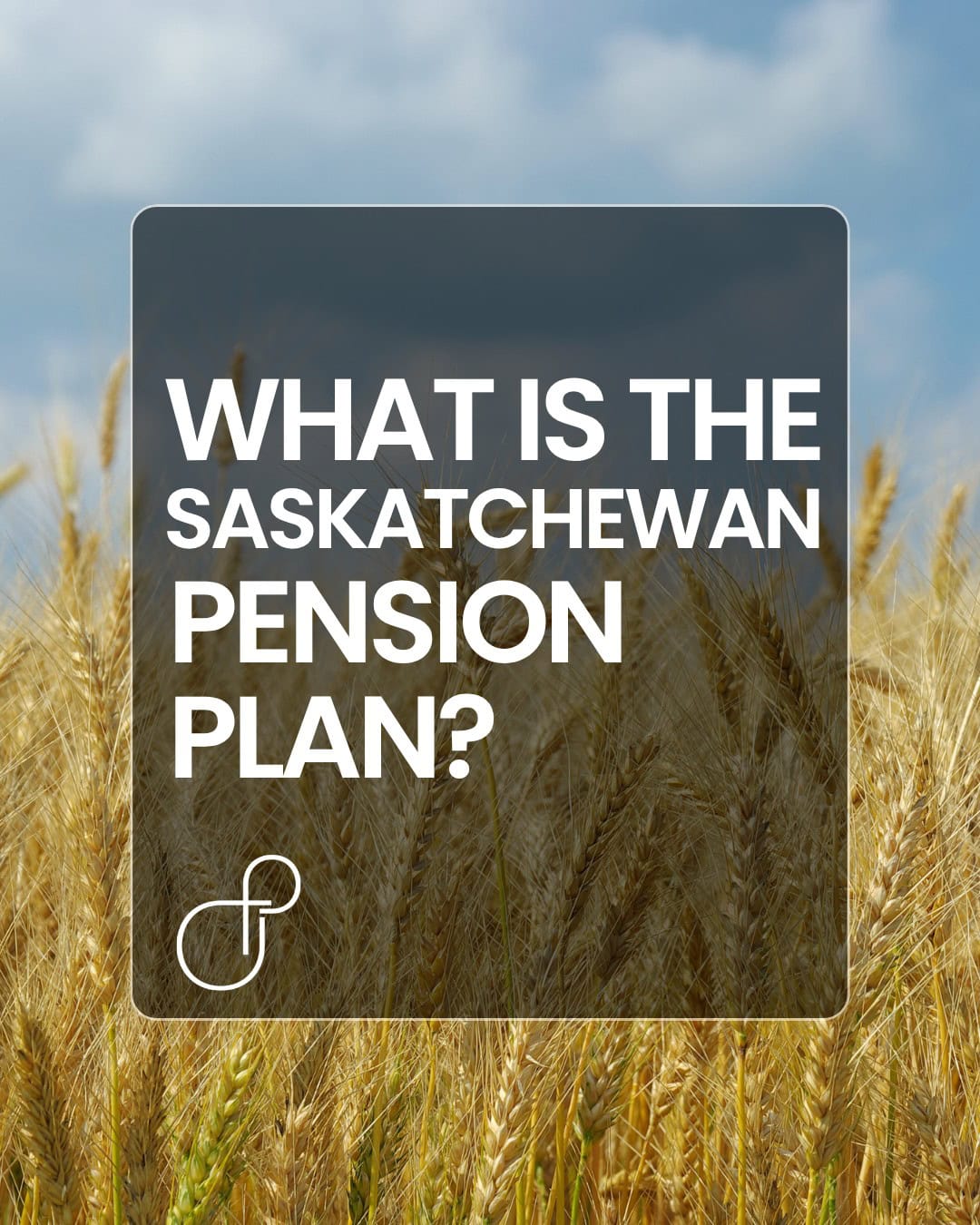 What is the Saskatchewan Pension Plan