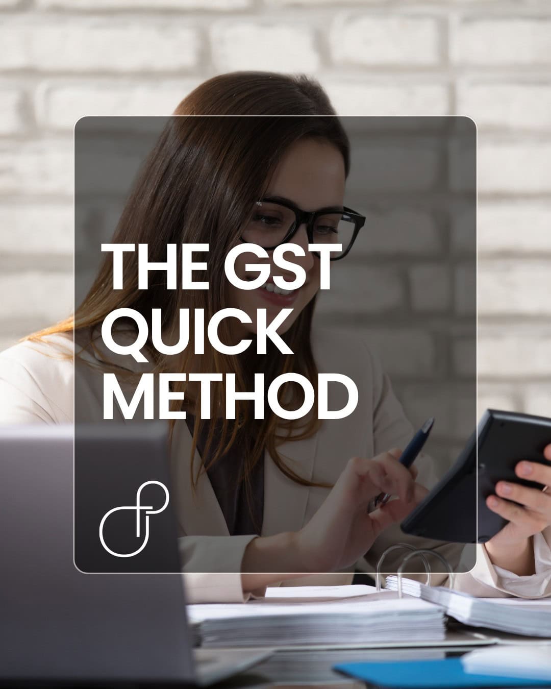 The GST Quick Method of Accounting
